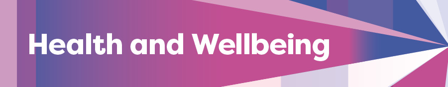 Health and Wellbeing